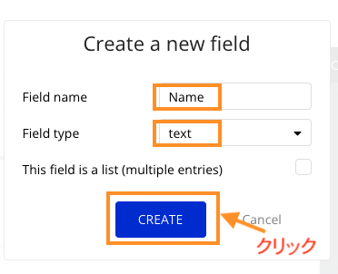 Field nameを「Name」、Field typeに「text」を指定